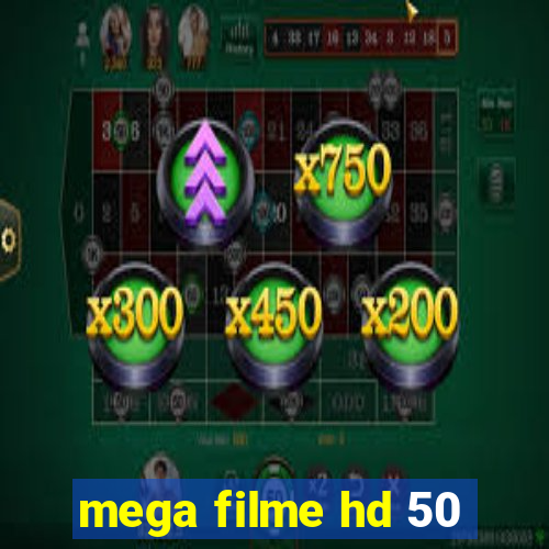 mega filme hd 50